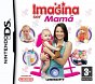 Imagina ser: Mamá