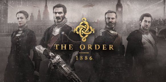 The Order: 1886 The Order: 1886