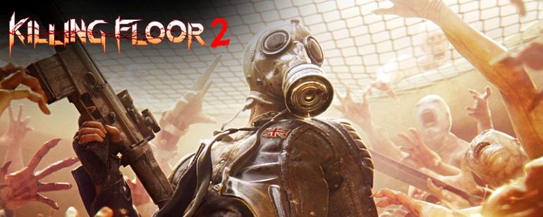 Killing Floor 2 Killing Floor 2