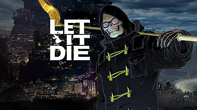 Let it Die Let it Die