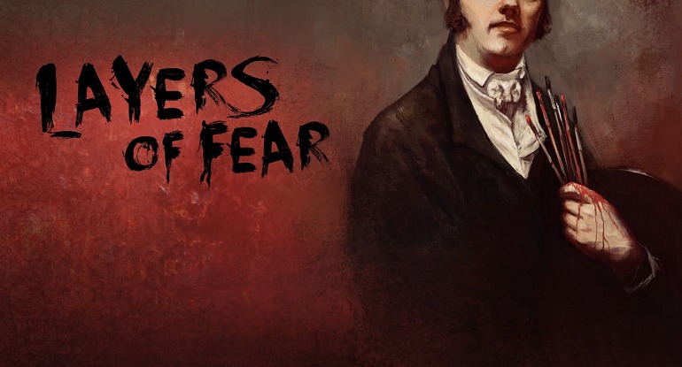 Layers of Fear Layers of Fear