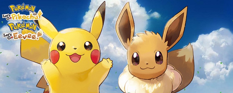 Pokémon Let's Go, Pikachu! / Pokémon Let's Go, Eevee! Pokémon Let's Go, Pikachu! / Pokémon Let's Go, Eevee!