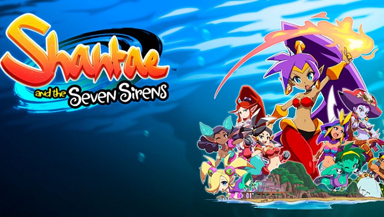 Shantae and the Seven Sirens Shantae and the Seven Sirens