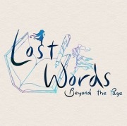 Lost Words: Beyond the Page