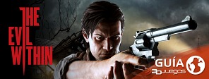 Guía completa de The Evil Within